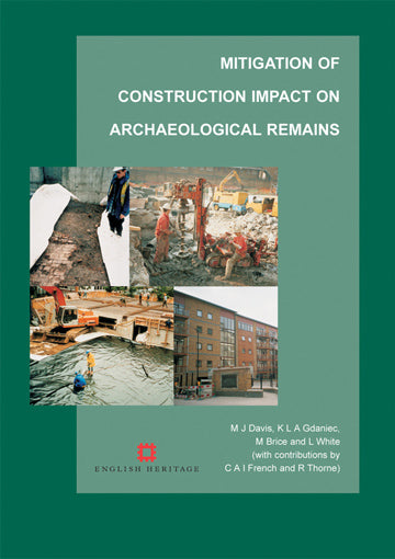 Mitigation of construction impact on archaeological remains