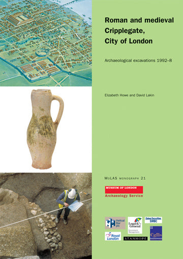 Roman and medieval Cripplegate, City of London: excavations 1992–8