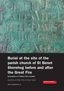 Burial at the site of the parish church of St Benet Sherehog before and after the Great Fire: excavations at 1 Poultry, City of London
