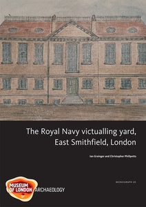 The Royal Navy victualling yard, East Smithfield, London