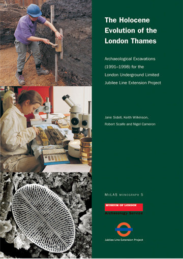 The Holocene evolution of the London Thames: archaeological excavations (1991–1998) for the London Underground Limited Jubilee Line Extension Project