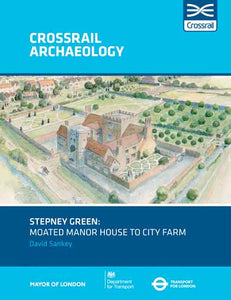 Stepney Green: moated manor house to City Farm