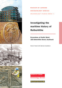 Investigating the maritime history of Rotherhithe: excavations at Pacific Wharf, 165 Rotherhithe Street, Southwark